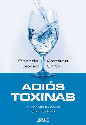 ADIOS TOXINAS