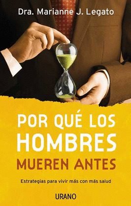 POR QUE LOS HOMBRES MUEREN ANTES