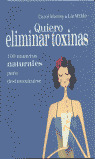 QUIERO ELIMINAR TOXINAS