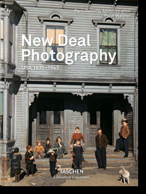 NEW DEAL PHOTOGRAPHY USA 1935 1943 (ALE/FR/ING)
