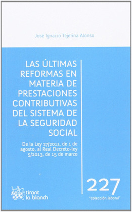 LAS ULTIMAS REFORMAS EN MATERIA DE PRESTACIONES CONTRIBUTIVAS