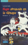 HUGO ATRAPADO EN LA CIENAGA