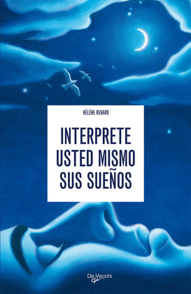 INTERPRETE USTED MISMO SUS SUEÑOS.