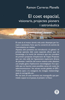 EL COET ESPACIAL, VISIONARIS, PROJECTES PIONERS I ASTRONÁUTICA