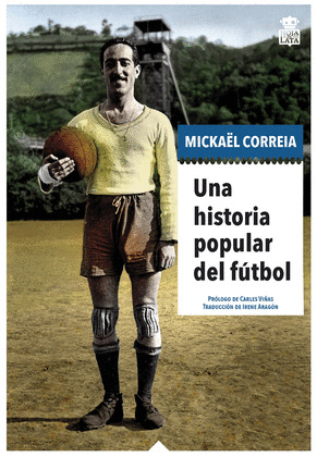 HISTORIA POPULAR DEL FÚTBOL, UNA