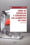 COMO SE CONGELAN Y CONSERVAN LOS ALIMENT