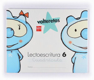 PROYECTO VOLTERETAS, LECTOESCRITURA, NIVEL 6, EDUCACIÓN INFANTIL, 5 AÑOS. CUADRÍ