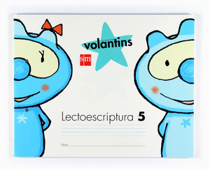 PROJECTE VOLANTINS, LECTOESCRIPTURA, EDUCACIÓ INFANTIL, 5 ANYS