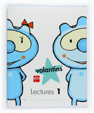 PROJECTE VOLANTINS, LECTURES 1, EDUCACIÓ INFANTIL, 4 ANYS