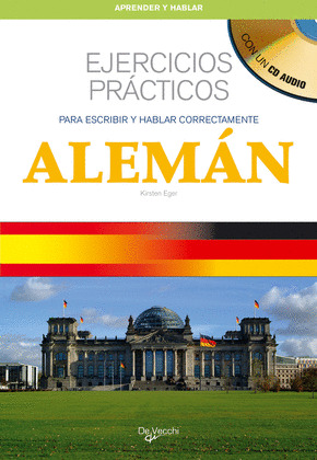 ALEMAN. EJERCICIOS PRACTICOS +CD.(APRENDER Y HABLAR)