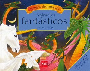 SONIDOS DE ANIMALES : ANIMALES FANTÁSTICOS