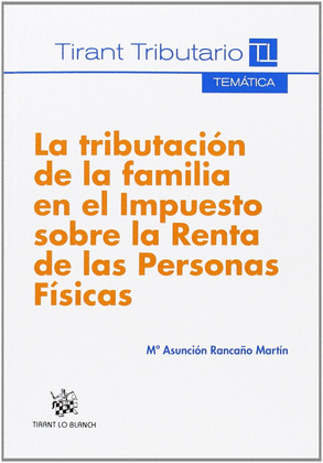 TRIBUTACION DE LA FAMILIA EN EL IMPUESTO SOBRE LA RENTA DE LAS PERSONAS FISICAS,