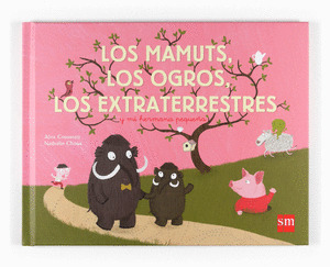 AMMUTS, LOS OGROS, LOS EXTRATERRESTRES Y MI HERMANA PEQUEÑA, LOS