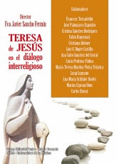 TERESA DE JESUS EN EL DIALOGO INTERRELIGIOSO