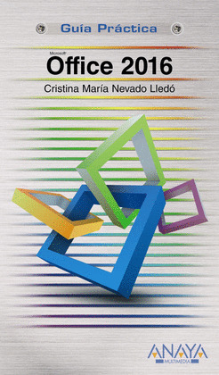OFFICE 2016. GUÍA PRÁCTICA