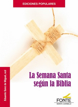 LA SEMANA SANTA SEGUN LA BIBLIA