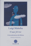 AGUA DEL MAR, EL / EL DESCUBRIMIENTO DEL ALFABETO