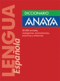 DICCIONARIO ANAYA DE LA LENGUA ESPAÑOLA
