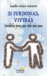 SI PERDONAS, VIVIRAS