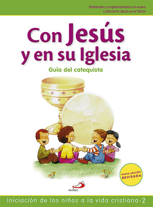 NUEVO PROYECTO GALILEA 2000, CON JESÚS EN SU IGLESIA, INICIACIÓN DE LOS NIÑOS A