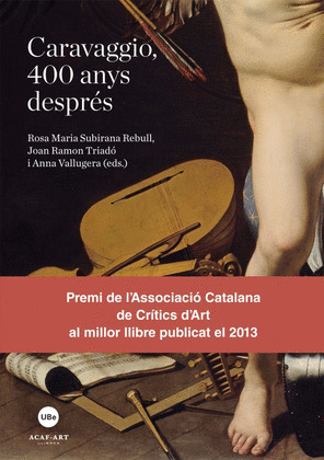 CARAVAGGIO, 400 ANYS DESPRÉS