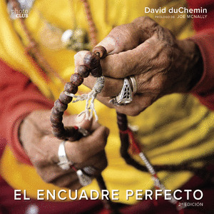 EL ENCUADRE PERFECTO. SEGUNDA EDICION