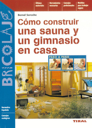 COMO CONSTRUIR SAUNA Y GIMNASIO EN CASA