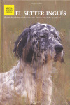 SETTER INGLÉS, EL (GUIA FOTOGRAFICA)