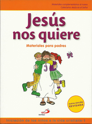 NUEVO PROYECTO GALILEA 2000, JESÚS NOS QUIERE, INICIACIÓN DE LOS NIÑOS A LA VIDA