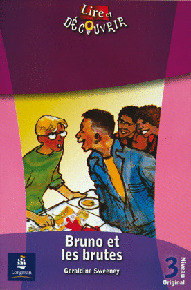 L&D3. BRUNO ET LES BRUTES