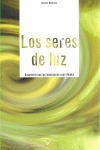 SERES DE LUZ, LOS