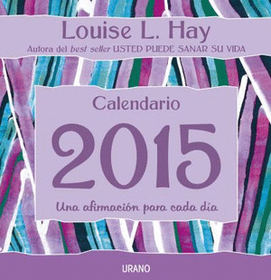 CALENDARIO 2015 LOUISE L. HAY