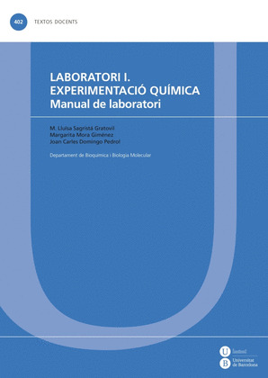 LABORATORI I. EXPERIMENTACIÓ QUÍMICA. MANUAL DE LABORATORI