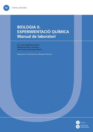 BIOLOGIA II. EXPERIMENTACIÓ QUÍMICA. MANUAL DE LABORATORI