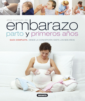 EMBARAZO, PARTO Y PRIMEROS AÑOS