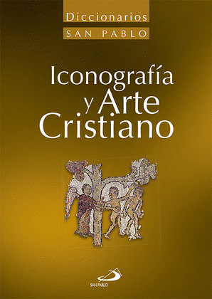 DICCIONARIO DE ICONOGRAFÍA Y ARTE CRISTIANO