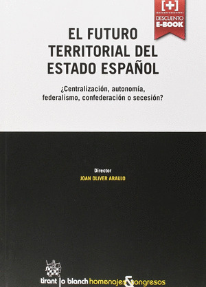 EL FUTURO TERRITORIAL DEL ESTADO ESPAÑOL