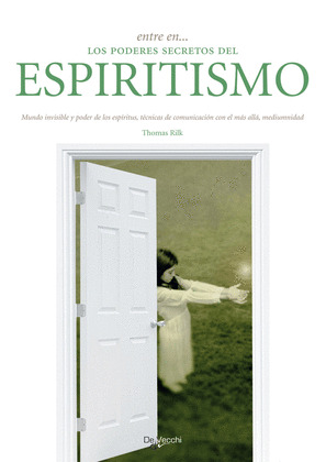 LOS PODERES SECRETOS DEL ESPIRITISMO