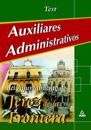 AUXILIARES ADMINISTRATIVOS DEL AYUNTAMIENTO DE JEREZ