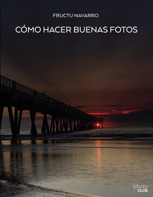 COMO HACER BUENAS FOTOS