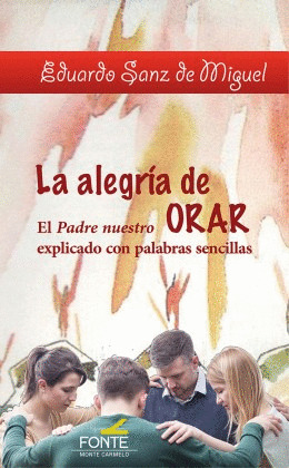 LA ALEGRIA DE ORAR