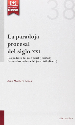 LA PARADOJA PROCESAL DEL SIGLO XXI