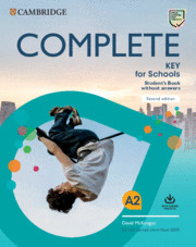COMPLETE KEY FOR SCHOOLS STUDENTŽS BOOK WITHOUT ANSWERS WITH ONLINE PRACTICE