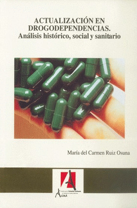 ACTUALIZACION EN DROGODEPENDENCIAS. ANALISIS HIST