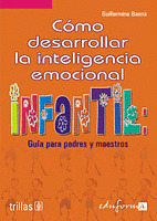 COMO DESARROLLAR LA INTELIGENCIA EMOCIONAL INFANTI