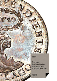 PROYECTO DE CONSTITUCIÓN PROVISORIA PARA EL ESTADO DE CHILE