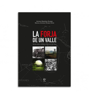 LA FORJA DE UN VALLE