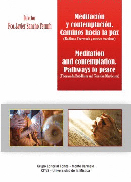 MEDITACION Y CONTEMPLACION. CAMINOS HACIA LA PAZ