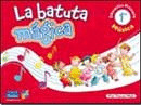 E.I.-LA BATUTA MAGICA 4 AÑOS. FICHAS ALUMNO (2004)