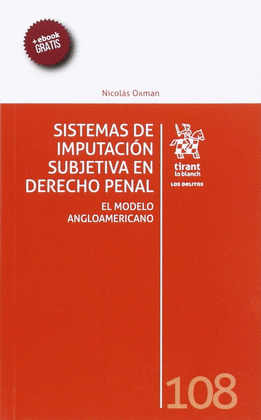 SISTEMAS DE IMPUTACION SUBJETIVA EN DERECHO PENAL: EL MODELO ANGLOAMERICANO